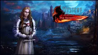 Mystery of Unicorn Castle. The Beastmaster | Хроники замка единорога. Повелитель чудовищ #4
