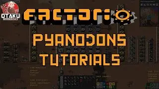 Tutorial - Factorio Pyanodons Mods Mod Suite Overview
