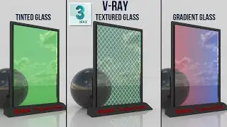 3ds max | Realistic Vray Tinted glass - Gradient Glass - Textured Glass