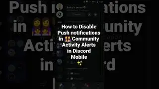 How to Disable Push notifications in 👩‍👩‍👧‍👧 Community Activity Alerts in Discord Mobile ✨ #roduz