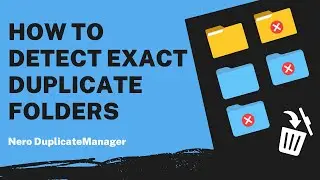 How to Detect Exact Duplicate Folders | Nero DuplicateManager Tutorial