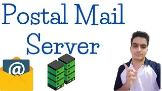 Postal New Update | Build SMTP Mail Server Using Postal Mail Server | Email Marketing