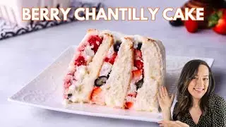 Berry Chantilly Cake: Better Than Whole Foods!