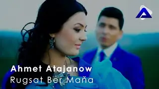 Ahmet Atajanow  – Rugsat Ber | Turkmen Klip 2019