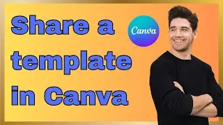 How to share a template on Canva