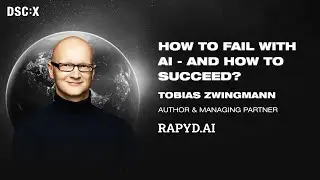 How to Fail with AI - and How to Succeed? | Tobias Zwingmann | DSC Europe 23