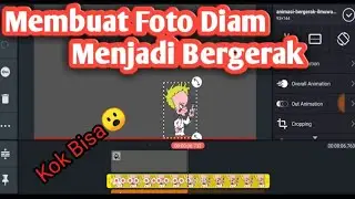 Cara membuat foto animasi diam menjadi bergerak dengan mudah||KINEMASTER