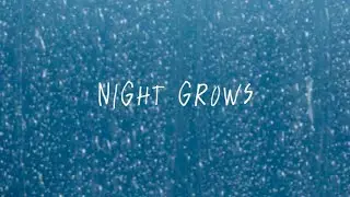 “night grows” - Dallin Hatch (Lyric Video)