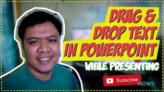 Drag and Drop Text in PowerPoint While Presenting | Empowerment Technologies