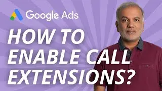 Google Ads Call Extension Not Showing - How To Enable Call Extensions In Google AdWords?