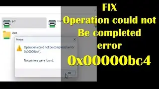 error 0x00000bc4 no printers were found