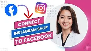 How To Connect Instagram Shop To Facebook (Full Guide).