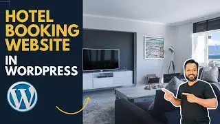 Create a Hotel Booking Website in WordPress | Online Hotel Booking Website in 2023