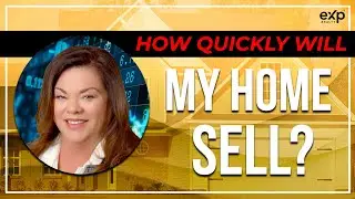 How Quickly will my Morgan Hill Home Sell?