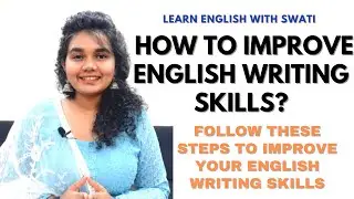 How to develop your writing skills | Learn English with Swati