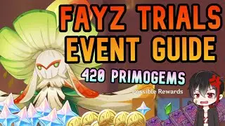 Fayz Trials Guide [420 PRIMOGEMS] - Day 1 Event Genshin Impact 3.0