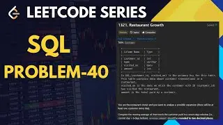 1321. Restaurant Growth  | Top 50 SQL Series | #sql #collegeplacement