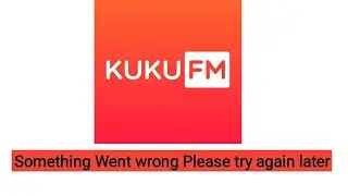 Kuku FM  something went wrong please try again later