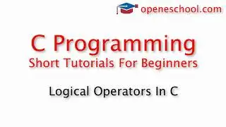 C Programming Basics - Logical Operators In C