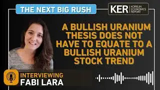 Fabi Lara – A Bullish Fundamental Uranium Sector Does Not Mean A Bullish Individual Uranium Stock