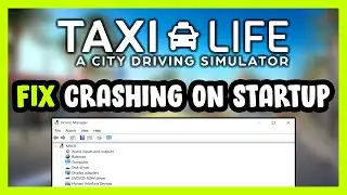 How to FIX Taxi Life: A City Driving Simulator Crashing on Startup!