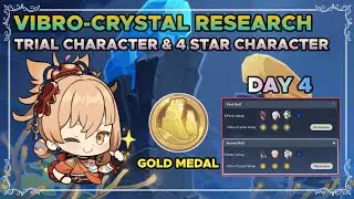 vibro-crystal research DAY 4 (TRIAL & 4 STAR CHARACTERS + gold medal) guide