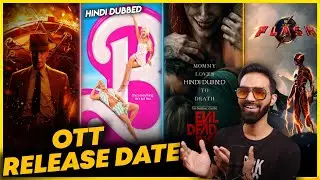 Oppenheimer OTT Release Date | Evil Dead Rise Hindi OTT Release Date | Barbie Hindi OTT Release Date