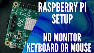 How to Setup a Raspberry Pi Zero without a Monitor, Keyboard or Mouse!