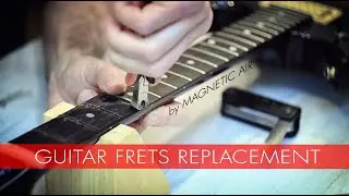 Guitar Frets Replacement