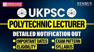 📢UKPSC Polytechnic Lecturer Vacancy 2024 Detailed Notification | Syllabus, Eligibility, Exam Pattern