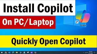 How to Download Microsoft Copilot | Copilot for PC | How To Download Copilot Windows 10 | Copilot