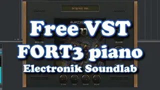 Free VST - Electronik Soundlab - FORT3 (Piano)