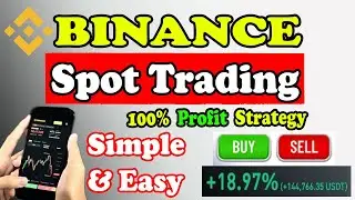 How To Earn From Binance Spot Trading | Binance Se Paise Kaise Kamaye | Never Loss Strategy