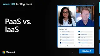 PaaS vs. IaaS | Azure SQL for beginners (Ep. 5)
