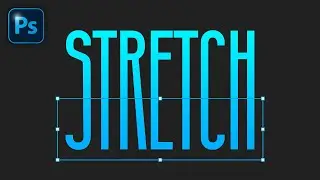 How To Create A Stretch Text Effect In Photoshop CC 