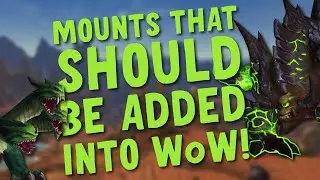 10 Mounts That Should Be Added Into World of Warcraft