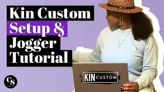 Kin Custom Setup & Jogger Tutorial | How To Start A Print On Demand Business Tutorial
