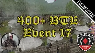 400+ Player BTE Event 17! - Mount and Blade 2 Bannerlord