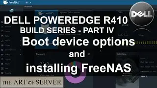 Dell PowerEdge R410 build PART 4 | Boot drive options and FreeNAS