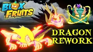 Dragon Rework is HERE! Blox Fruits Dragon Rework Update