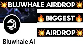 BLUWHALE AIRDROP FREE BIGGEST AIRDROP BLUWHALE NEW UPDATE LISTING SOON FREE INCOME 100% BIG PROJECT