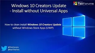 Windows 10 Creators Update - Install without UWP Apps