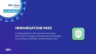 Immunisation Pass – EPAM's EUvsVirus Hackathon Entry