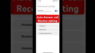 auto Answer call receive settings/auto ear pickup call/phone apne aap uth jata hai