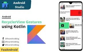 RecyclerView gestures using Kotlin || RecyclerView Swipe to Delete Kotlin || Kotlin || 2021