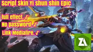 Script Skin Yi shun shin Epic full effect No password Patch Banedeta