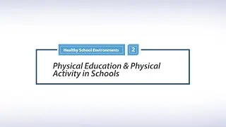 Physical Education and Physical Activity in Schools