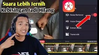 Cara Edit Video Menghilangkan Kebisingan Di Kinemaster