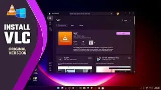 How to Install VLC Media Player on Windows 11