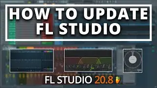 How To Update FL Studio | FL Studio 20.8